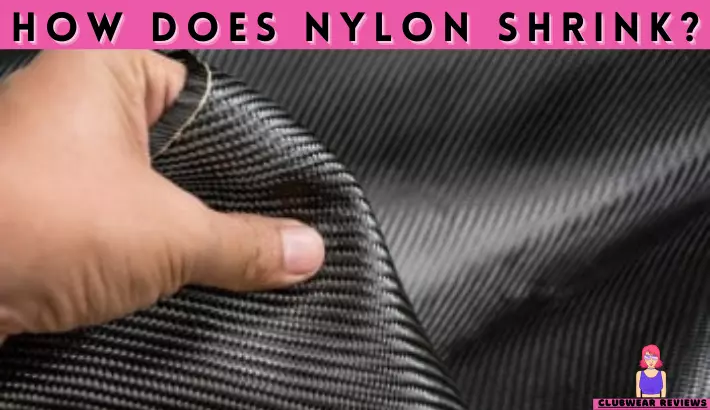 Does Nylon Shrink