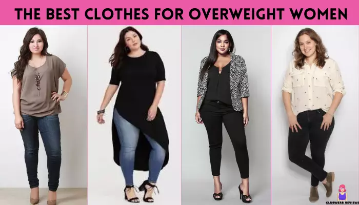 The Best Clothes for Overweight Women
