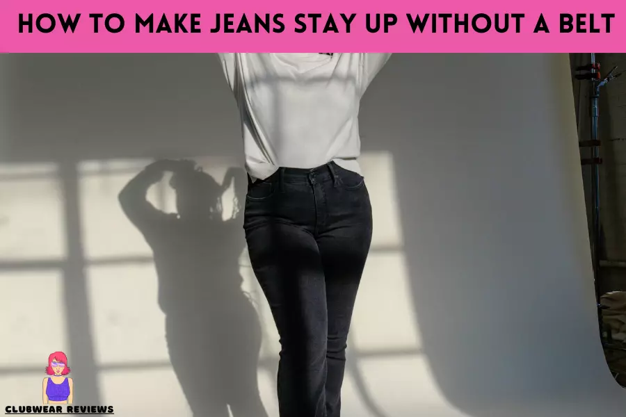 How to Make Jeans Stay up Without a Belt