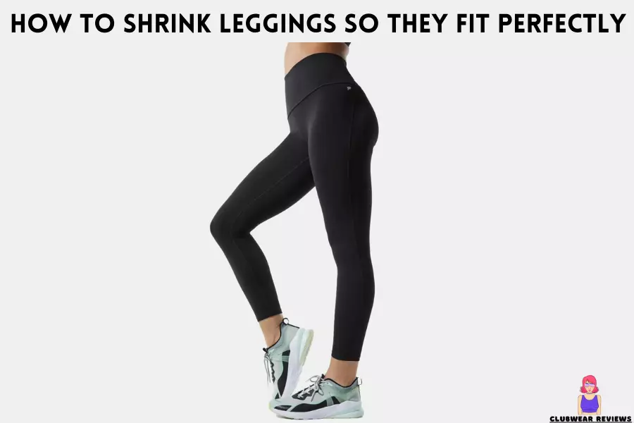 How to Shrink Leggings So They Fit Perfectly