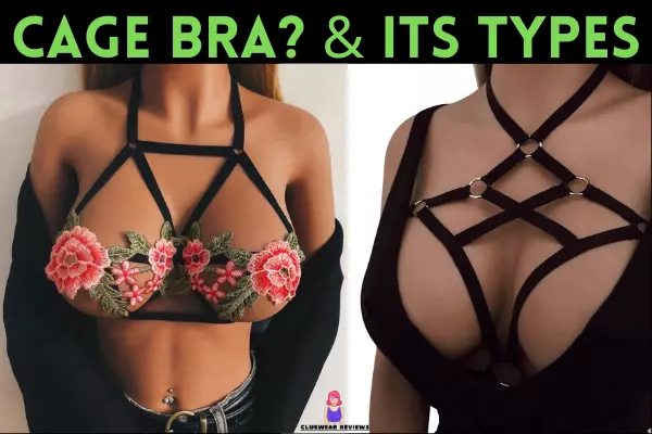what is a Cage Bra & its Types