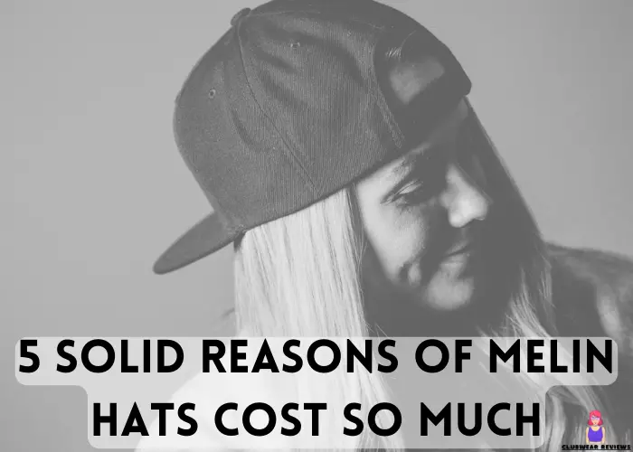 5 Solid Reasons of Melin Hats Cost So Much