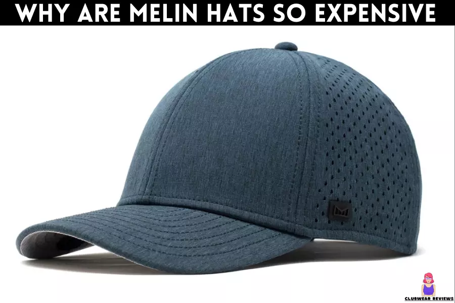 Why are Melin Hats so Expensive – [Top 5 factual Reasons]