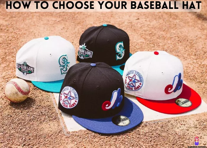 How To Choose Your Baseball Hat