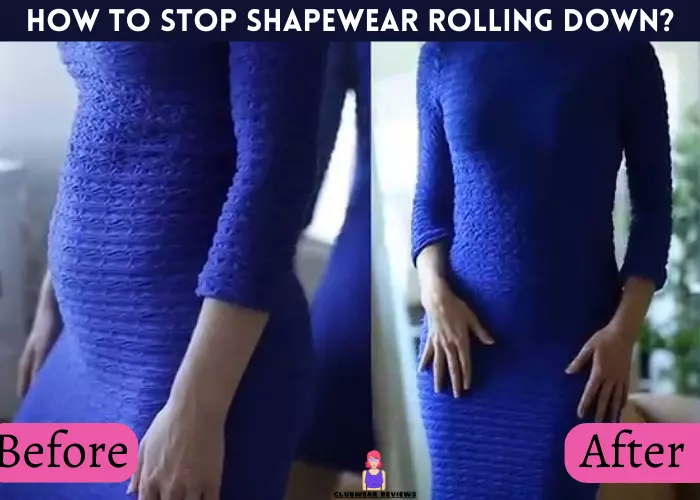how to stop shapewear from rolling down