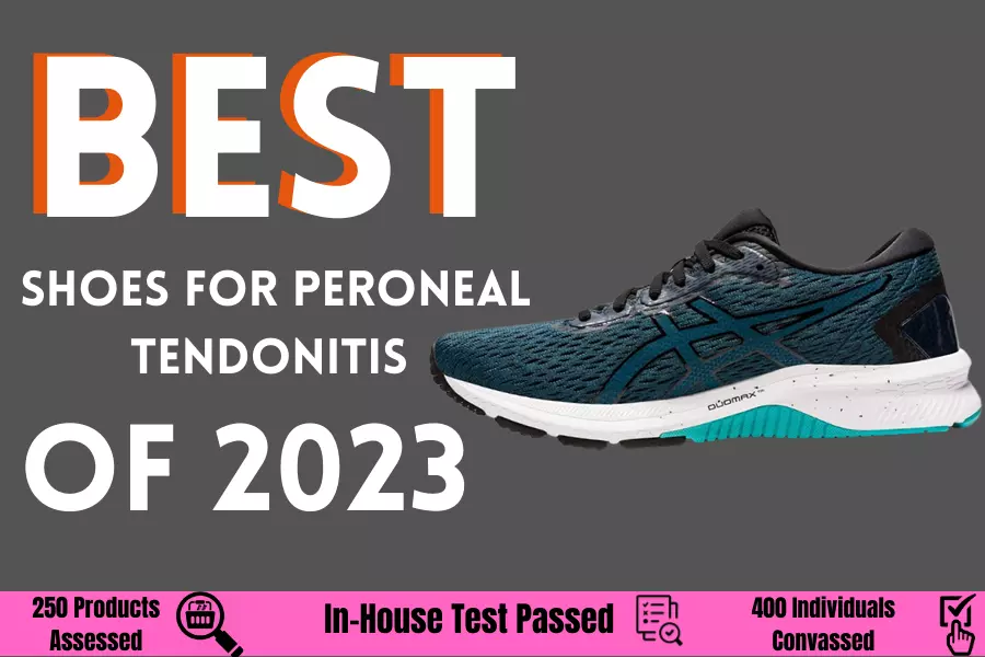 Best Shoes For Peroneal Tendonitis